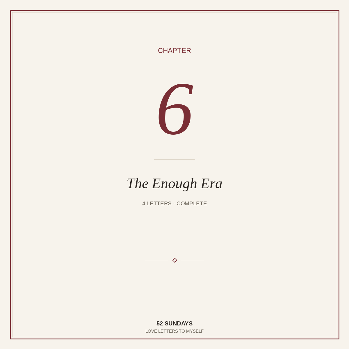Chapter VI — Fed Up of 'I Am Enough' Era (Full Chapter)