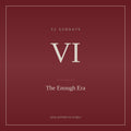 Chapter VI — Fed Up of 'I Am Enough' Era (Full Chapter)